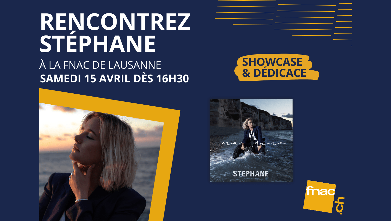 Rencontrez Stéphane à la Fnac de Lausanne. De 16h30 à 18h00. Le samedi 15 avril 2023.
